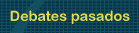 Debates pasados